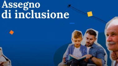 Il Nuovo Assegno Di Inclusione 2025 Nuove Cifre Aumenti E Nuovi