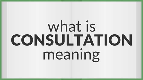 Consultation Meaning Of Consultation Youtube