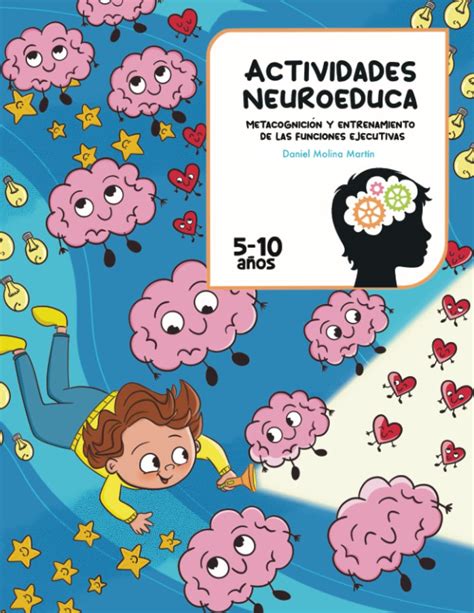 Actividades NeuroEduca Metacognición y entrenamiento de las funciones