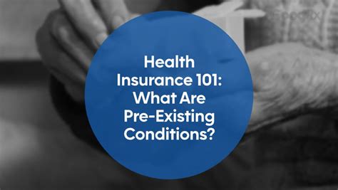 Health Insurance 101 What Is A Pre Existing Condition Goodrx