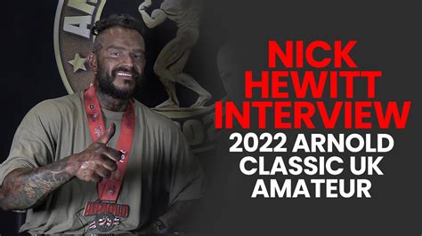 Nick Hewitt S Interview Arnold Classic Uk Amateur Wheelchair