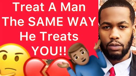 Give A Man A Taste Of His Own Medicine 5 Reasons Youtube