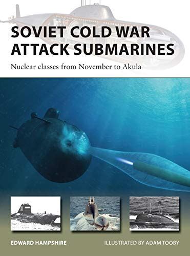 Buy Soviet Cold War Attack Submarines: Nuclear classes from November to ...