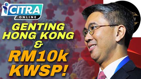 Panas Genting Hong Kong Rm K Kwsp Adakah Ada Udang Di Sebalik Batu