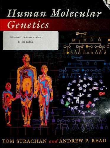 Human molecular genetics by T. Strachan | Open Library