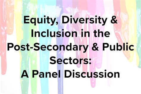 Equity Diversity And Inclusion In The Post Secondary And Public