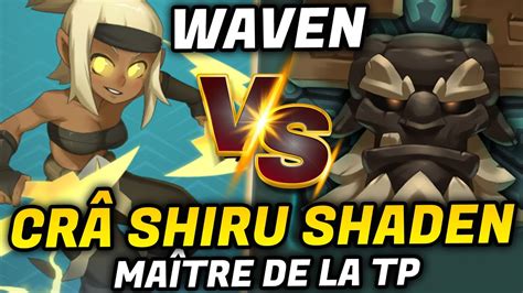 WAVEN BUILD CRA SHIRU SHADEN MAÎTRE DE LA TÉLÉPORTATION YouTube