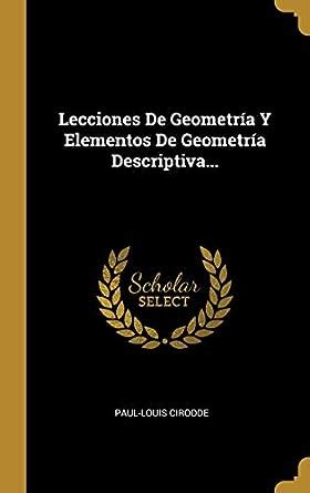 Lecciones De Geometr A Y Elementos De Geometr A Descriptiva Amazon