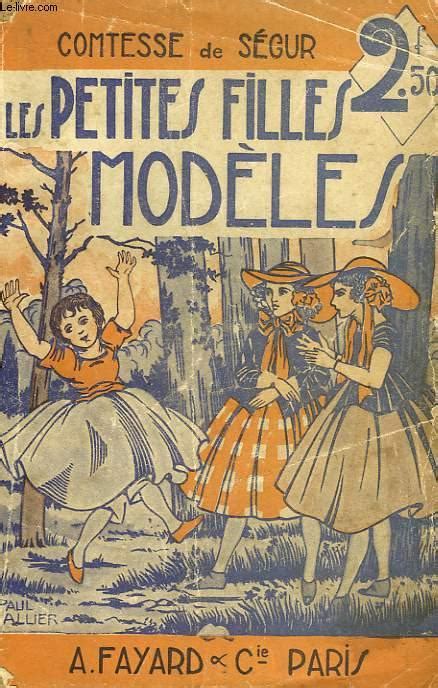 Les Petites Filles Modeles By Segur Comtesse De Fayard Couverture