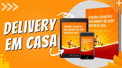 Como Abrir Um Delivery Em Casa Seu Restaurante Delivery Em Casa