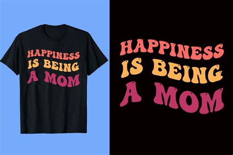 Happiness Is Being A Mom T Shirt Design Graphic By Designbirdhome · Creative Fabrica