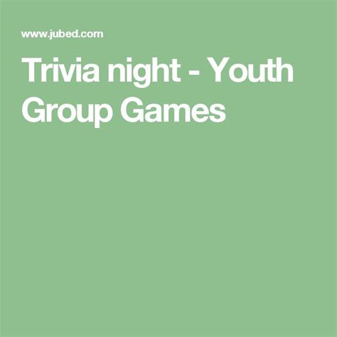 Trivia night - Youth Group Games Youth Group Games, Ice Breaker Games, Youth Leader, Activities ...