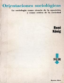 Orientaciones sociológicas La sociología como ciencia de la oposición