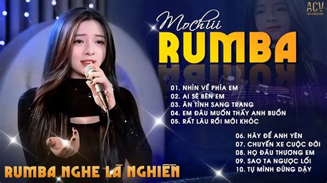 Rumba NhẠc TrẺ Hay NhẤt 2024 Mochiii Rumba Hot Trend Tiktok HiỆn Nay