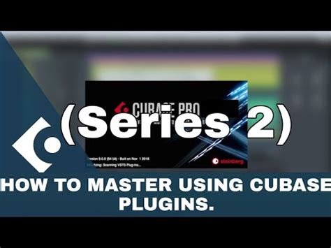 How To Master Using Cubase Plugins Series Cubase Mixing