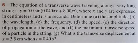 Solved 5 The equation of a transverse wave traveling along a | Chegg.com