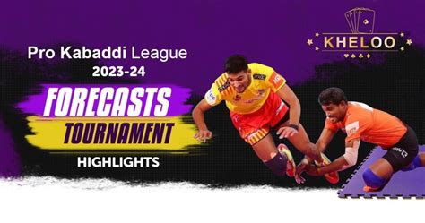 Pro Kabaddi League 2023-24: Forecasts & Tournament Highlights - Kheloo