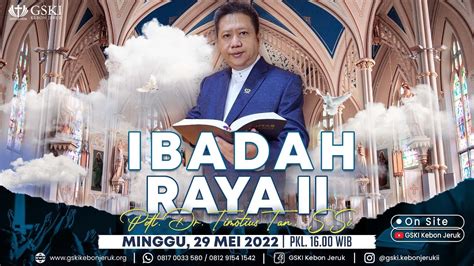 Ibadah Raya Ii Pdt Dr Timotius Tan S Si Mei Wib