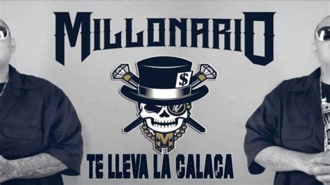 Millonario Ft Tino Te Lleva La Calaca Youtube