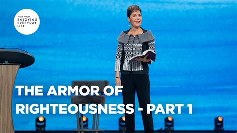 The Armor Of Righteousness Part 1 Joyce Meyer Enjoying Everyday