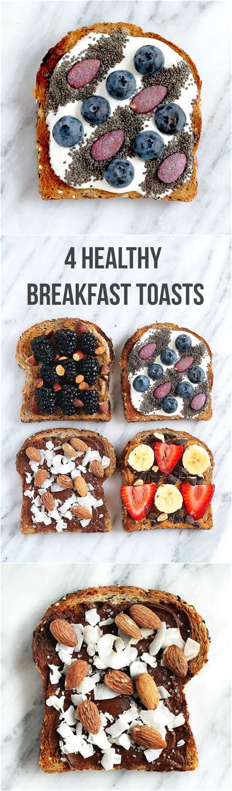 Need Some Toast Inspiration Try One Or All Of These Beautiful And