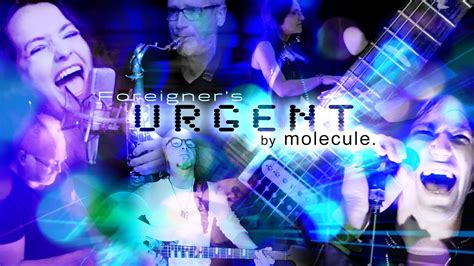 Urgent Foreigner Cover By Molecule Youtube