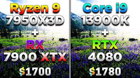 Ryzen 9 7950X3D RX 7900 XTX Vs Core I9 13900K RTX 4080 PC