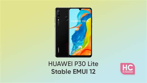 Breaking Huawei P30 Lite Getting Stable EMUI 12 Huawei Central