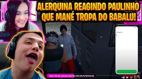 ALERQUINA REAGINDO O PAULINHO ENCONTRANDO O BRONKS E TIRANDO A MÁFIA DO