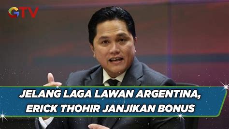 Erick Thohir Janjikan Bonus Untuk Tim Indonesia Jika Mampu Menahan