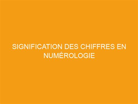 Signification Des Chiffres En Num Rologie La F E Guide C Cile