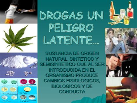 Drogas Un Peligro Latente