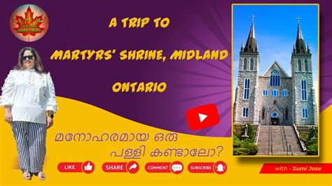 Trip to Martyrs Shrine Midland ON മഡലയഡ പളളയലകക ഒര