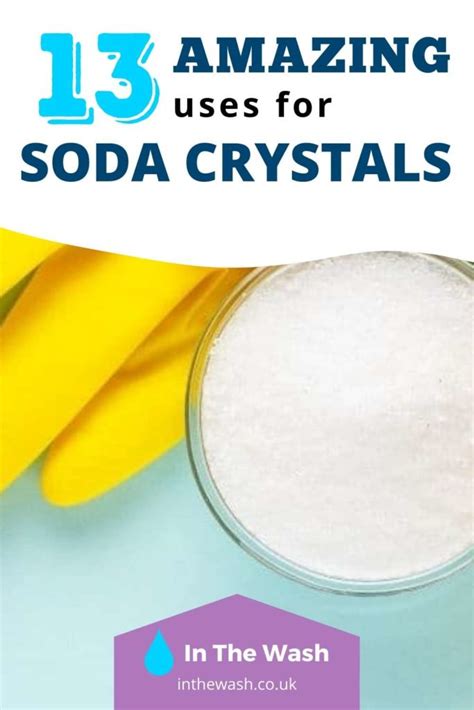 13 Uses For Soda Crystals In Cleaning And Laundry