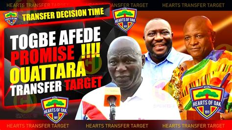 HEARTS SHOCKTOGBE SAYS YES OUATTARA PLANS NOW WHY ANTWI REFUSE