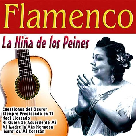 Reproducir Flamenco La Ni A De Los Peines De La Ni A De Los Peines En