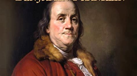 The Autobiography Of Benjamin Franklin By Benjamin Franklin Read By