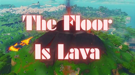 The Floor Is Lava By Qnb Fortnite Creative Map Code