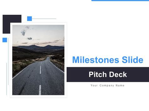 Milestones Slide Pitch Deck Ppt Template Presentation Graphics Presentation Powerpoint