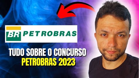 CONCURSO PETROBRAS Edital Verticalizado YouTube