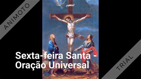 Sexta feira Santa Oração Universal YouTube