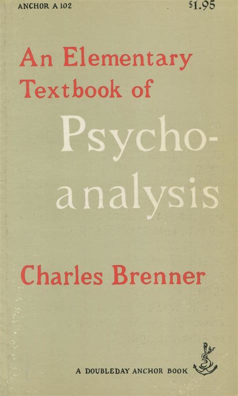 Charles Brenner An Elementary Book Of Psychoanalysis Flickr