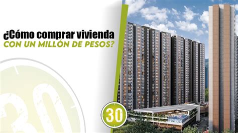 Video C Mo Comprar Vivienda Con Un Mill N De Pesos Minuto