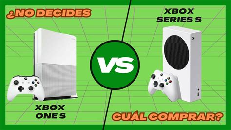 ¿xbox Series S Vs Xbox One S Elige Bien No Compres Una Xbox One S En 2023 Game Pass Youtube