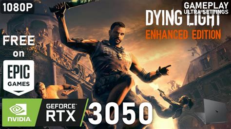 Dying Light Enhanced Edition RTX 3050 Laptop 5600H 2x8GB