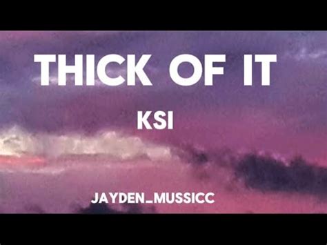 Thick Of It Ksi Lyrics YouTube