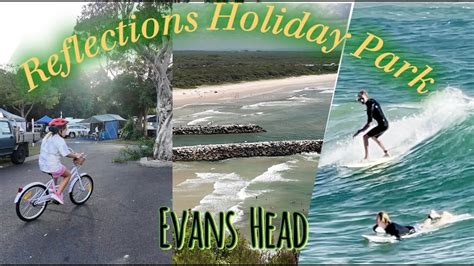 Evans Head Reflections Holiday Park Awesome Location On The Banks Of