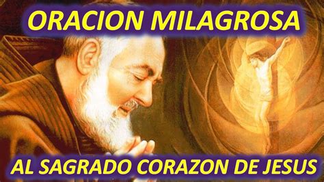 Introducir 100 Images Oracion Del Padre Pio Al Sagrado Corazon De