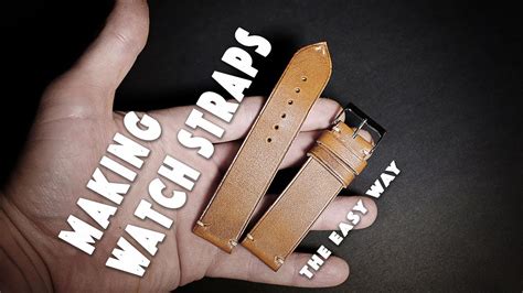 Making Leather Watch Straps • The Easy Way • Diy Watch Bandhandmade Custom Made Watch Strap