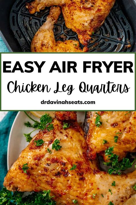 Best Air Fryer Chicken Leg Quarters Recipe Dr Davinah S Eats